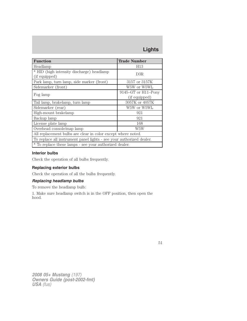 Interior bulbs, Replacing exterior bulbs, Replacing headlamp bulbs | Lights | FORD 2008 Mustang v.1 User Manual | Page 51 / 280