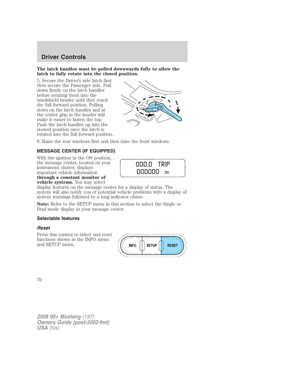 Message center (if equipped), Selectable features, Reset | Message center, Driver controls | FORD 2008 Mustang v.1 User Manual | Page 70 / 280