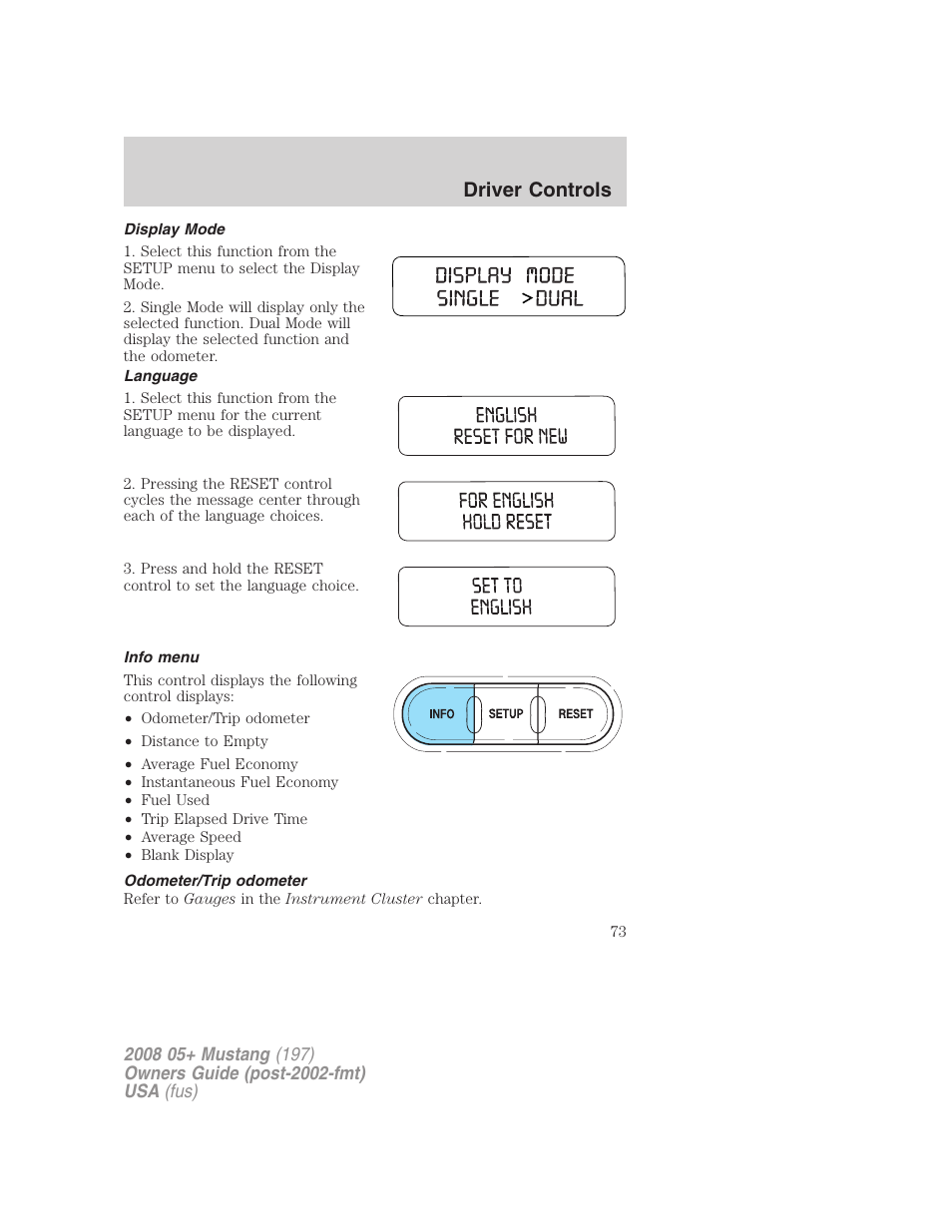 Display mode, Language, Info menu | Odometer/trip odometer, Driver controls | FORD 2008 Mustang v.1 User Manual | Page 73 / 280