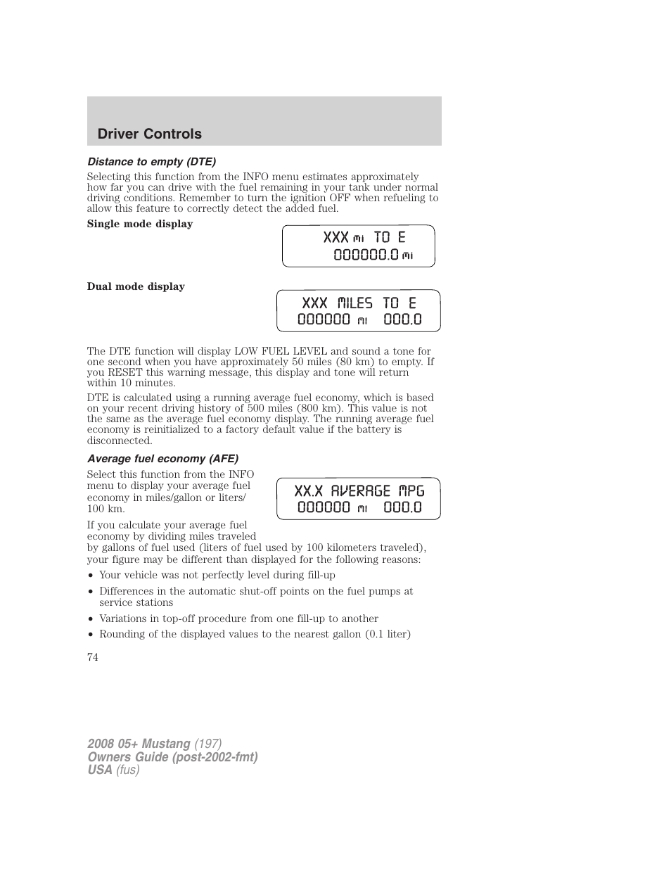 Distance to empty (dte), Average fuel economy (afe), Driver controls | FORD 2008 Mustang v.1 User Manual | Page 74 / 280