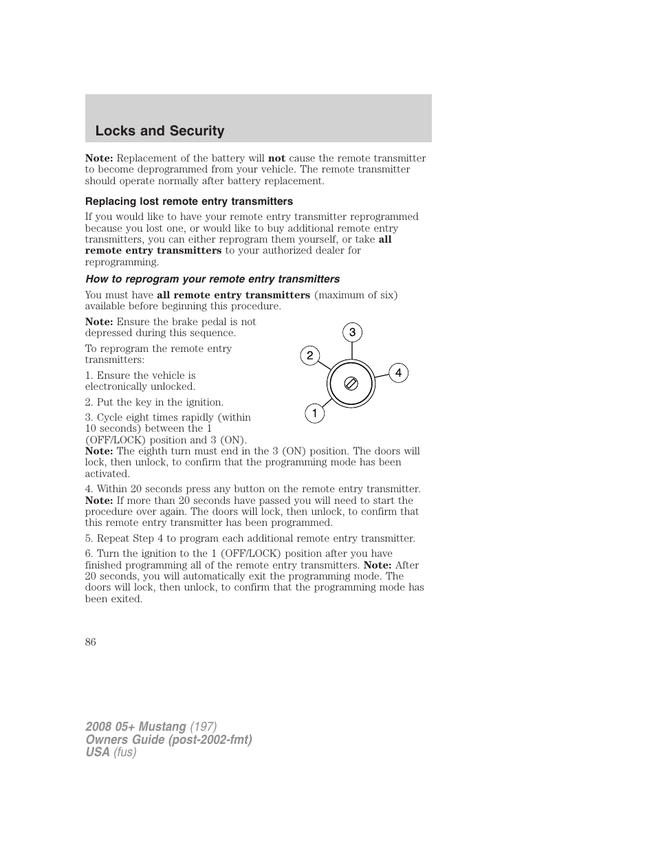 Replacing lost remote entry transmitters, How to reprogram your remote entry transmitters, Locks and security | FORD 2008 Mustang v.1 User Manual | Page 86 / 280