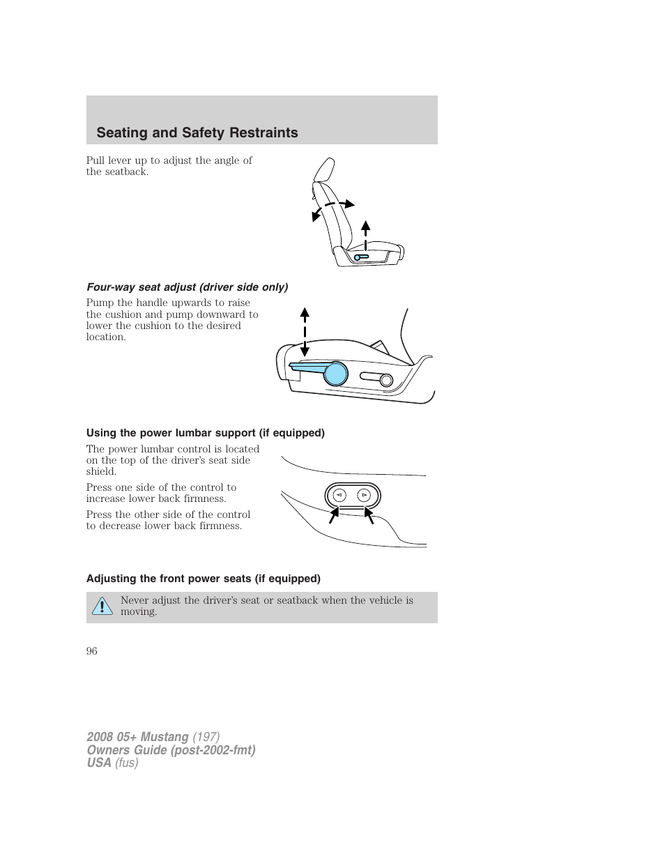 Four-way seat adjust (driver side only), Using the power lumbar support (if equipped), Adjusting the front power seats (if equipped) | Seating and safety restraints | FORD 2008 Mustang v.1 User Manual | Page 96 / 280