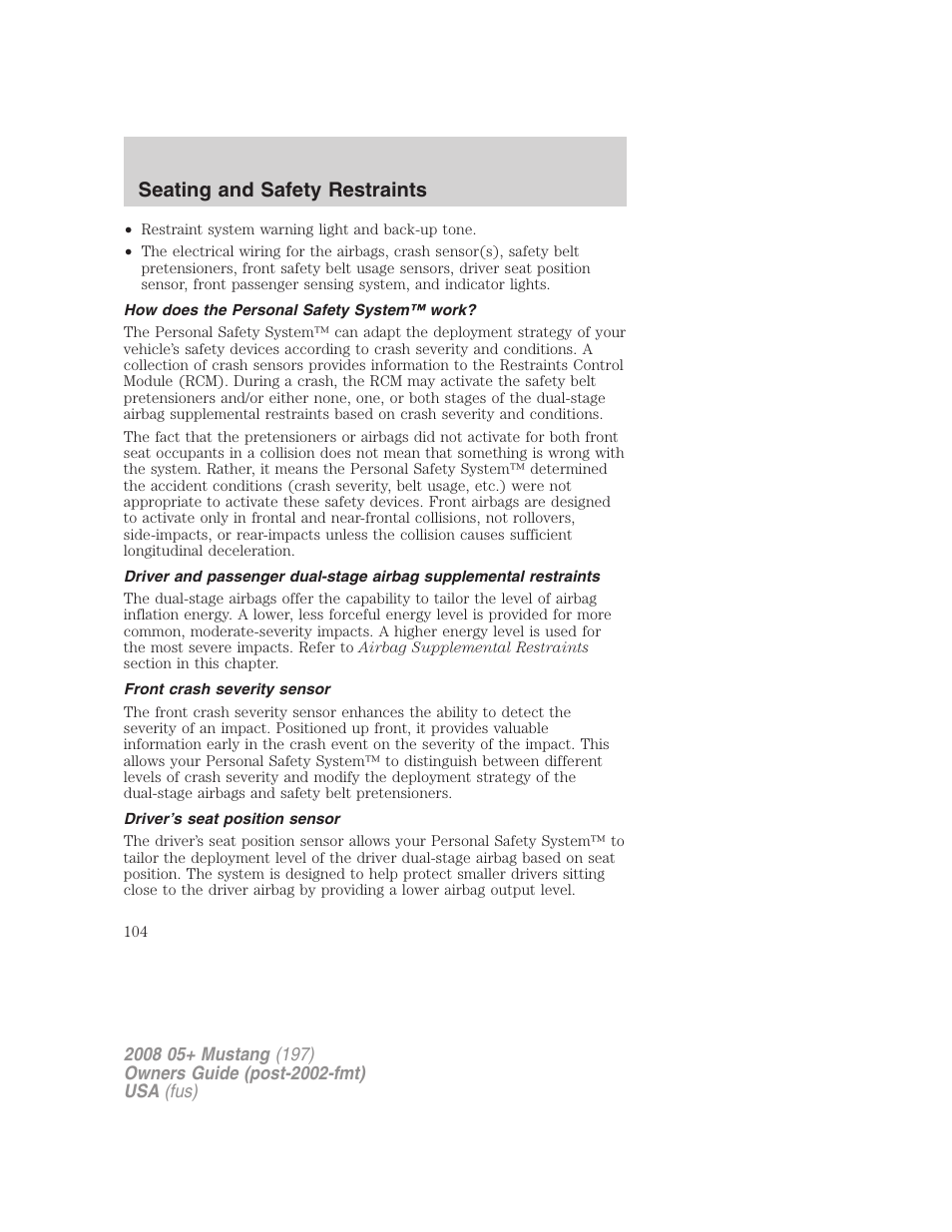 How does the personal safety system™ work, Front crash severity sensor, Driver’s seat position sensor | Seating and safety restraints | FORD 2008 Mustang v.2 User Manual | Page 104 / 288