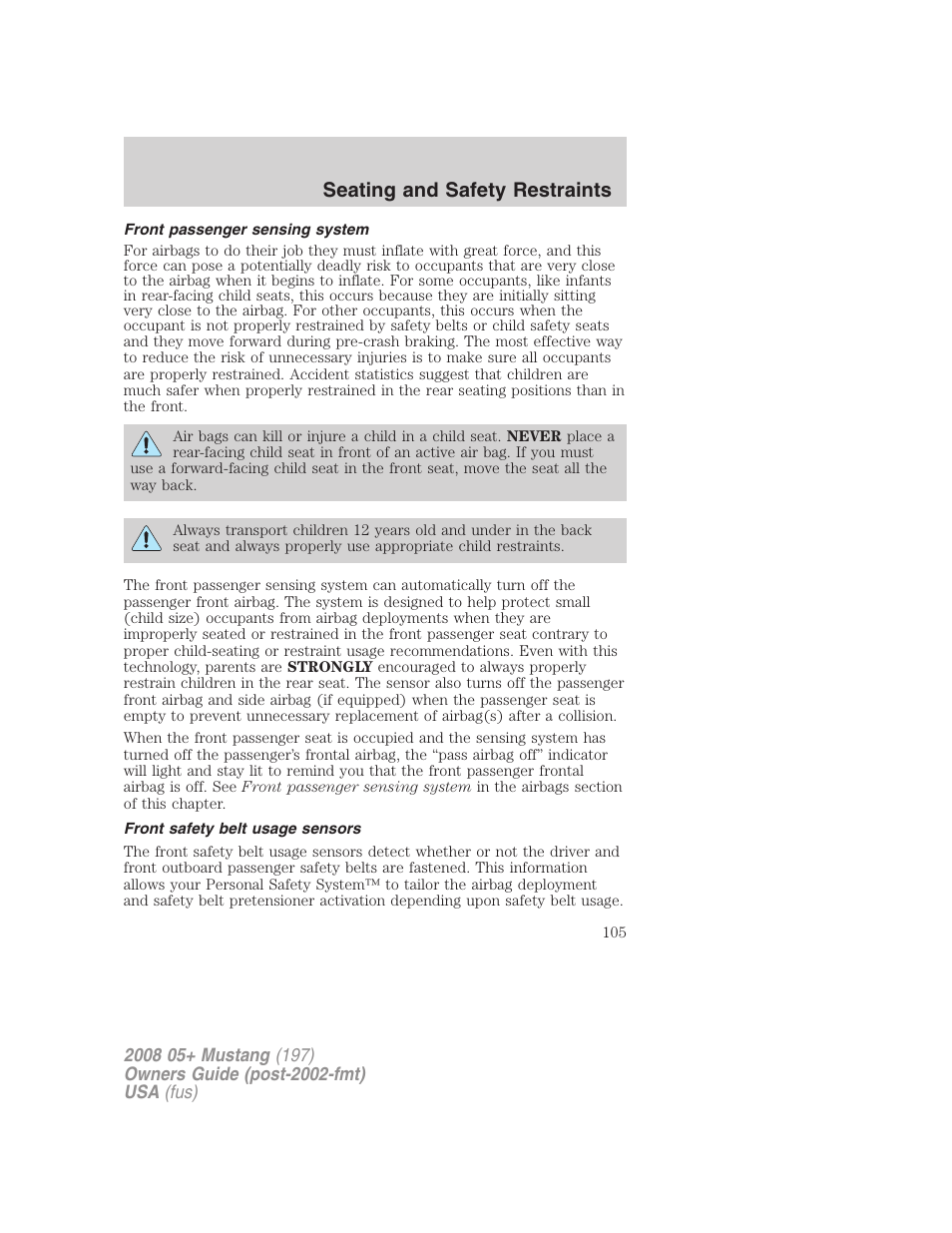Front passenger sensing system, Front safety belt usage sensors, Seating and safety restraints | FORD 2008 Mustang v.2 User Manual | Page 105 / 288
