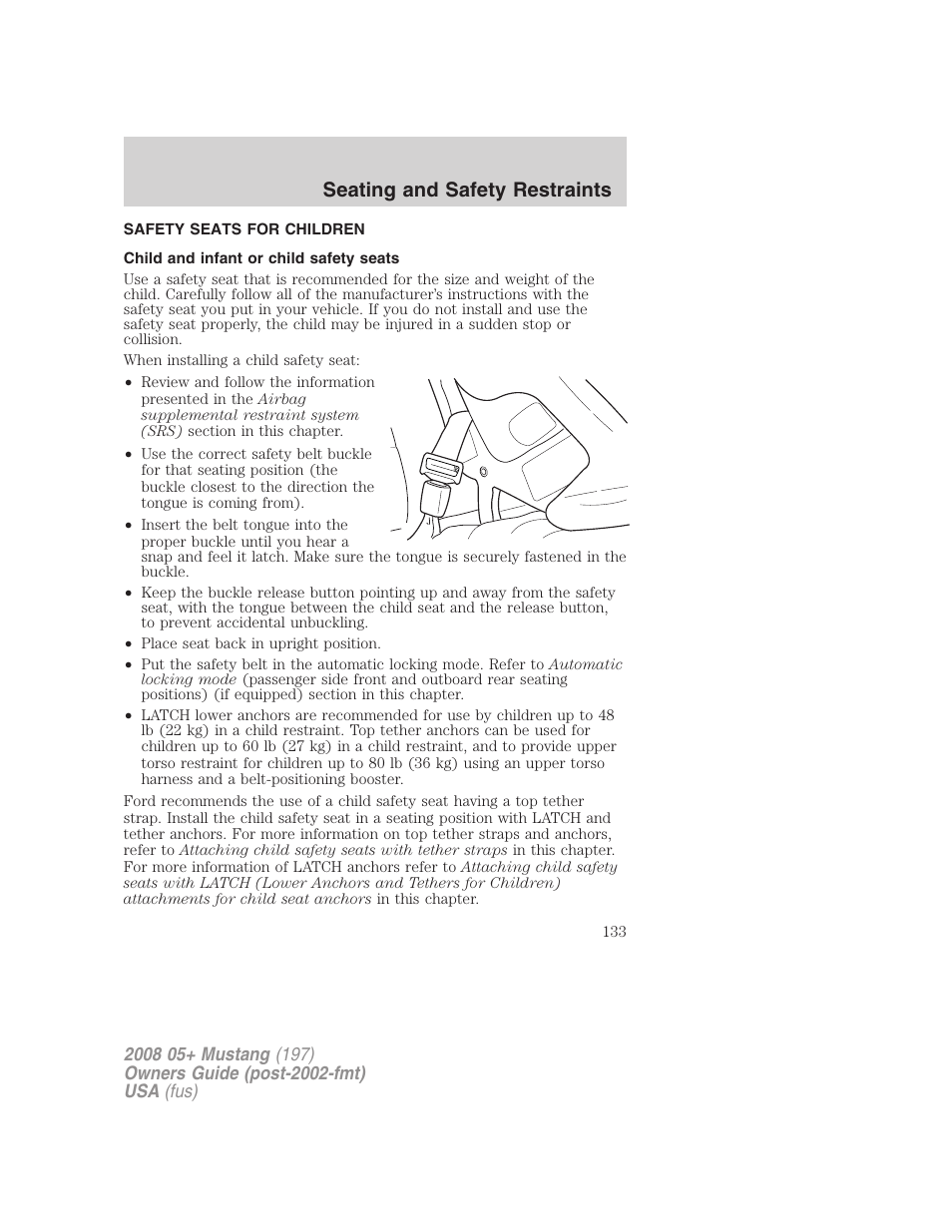 Safety seats for children, Child and infant or child safety seats, Seating and safety restraints | FORD 2008 Mustang v.2 User Manual | Page 133 / 288