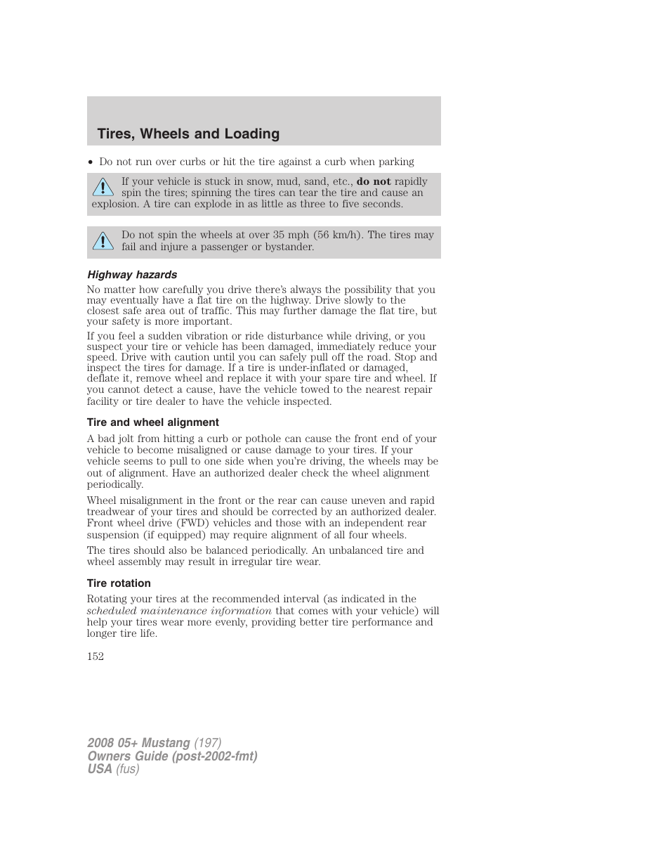 Highway hazards, Tire and wheel alignment, Tire rotation | Tires, wheels and loading | FORD 2008 Mustang v.2 User Manual | Page 152 / 288