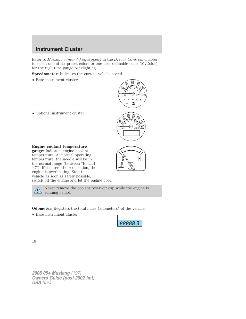Instrument cluster | FORD 2008 Mustang v.2 User Manual | Page 16 / 288