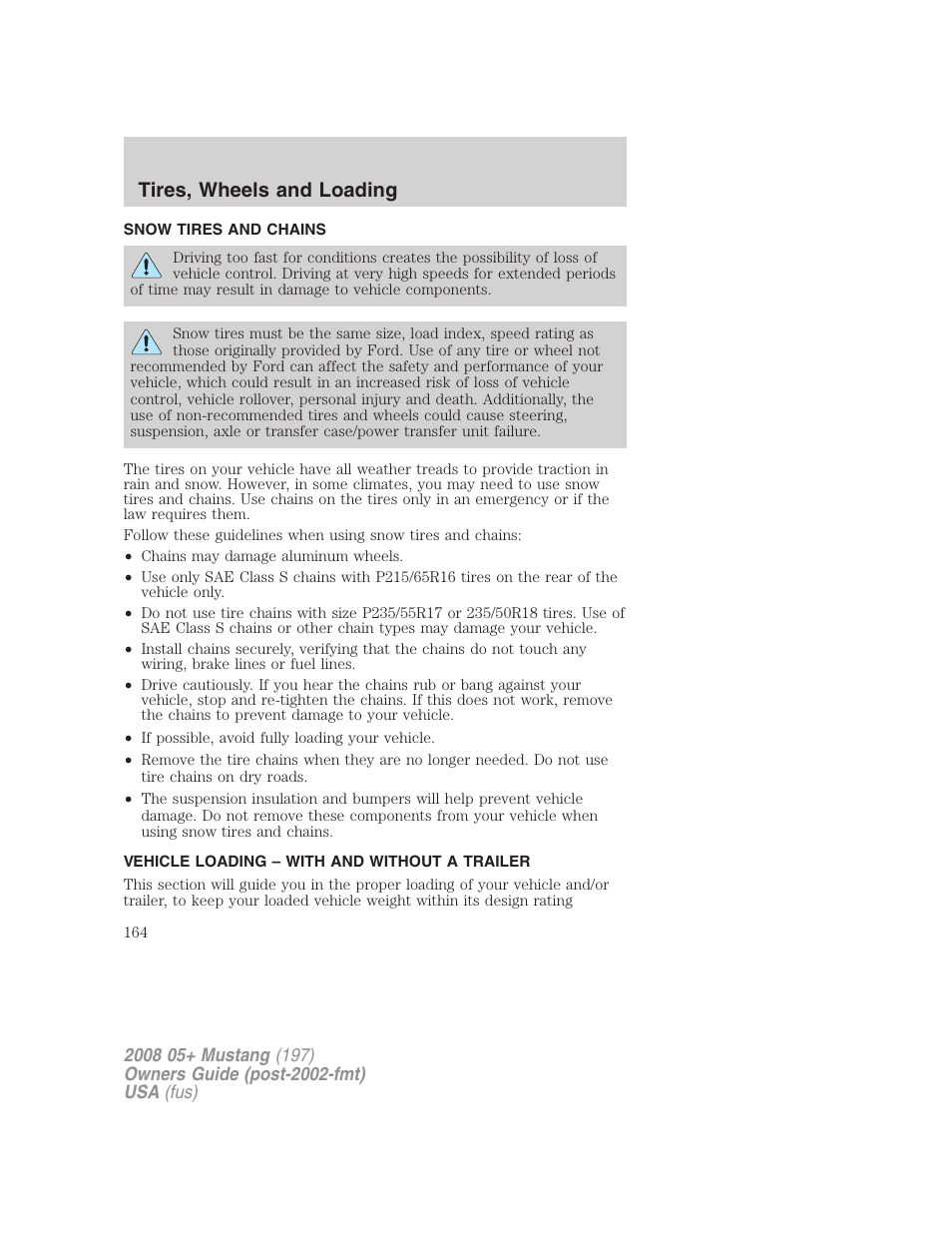 Snow tires and chains, Vehicle loading – with and without a trailer, Vehicle loading | Tires, wheels and loading | FORD 2008 Mustang v.2 User Manual | Page 164 / 288