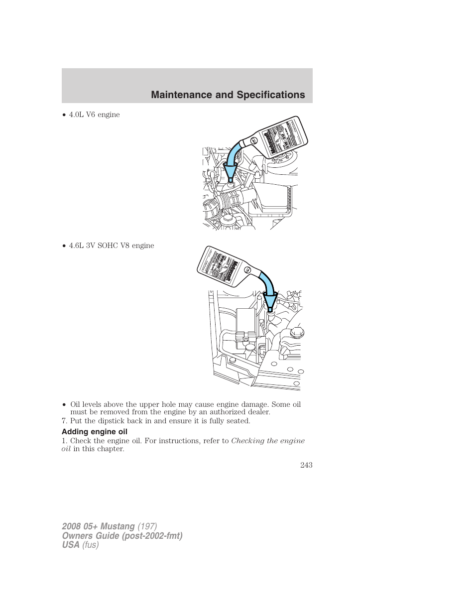 Adding engine oil, Maintenance and specifications | FORD 2008 Mustang v.2 User Manual | Page 243 / 288