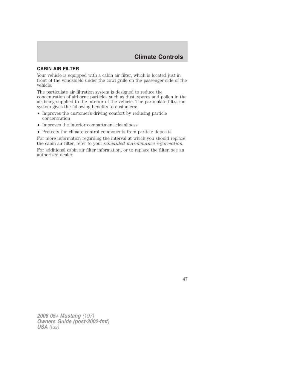 Cabin air filter, Climate controls | FORD 2008 Mustang v.2 User Manual | Page 47 / 288