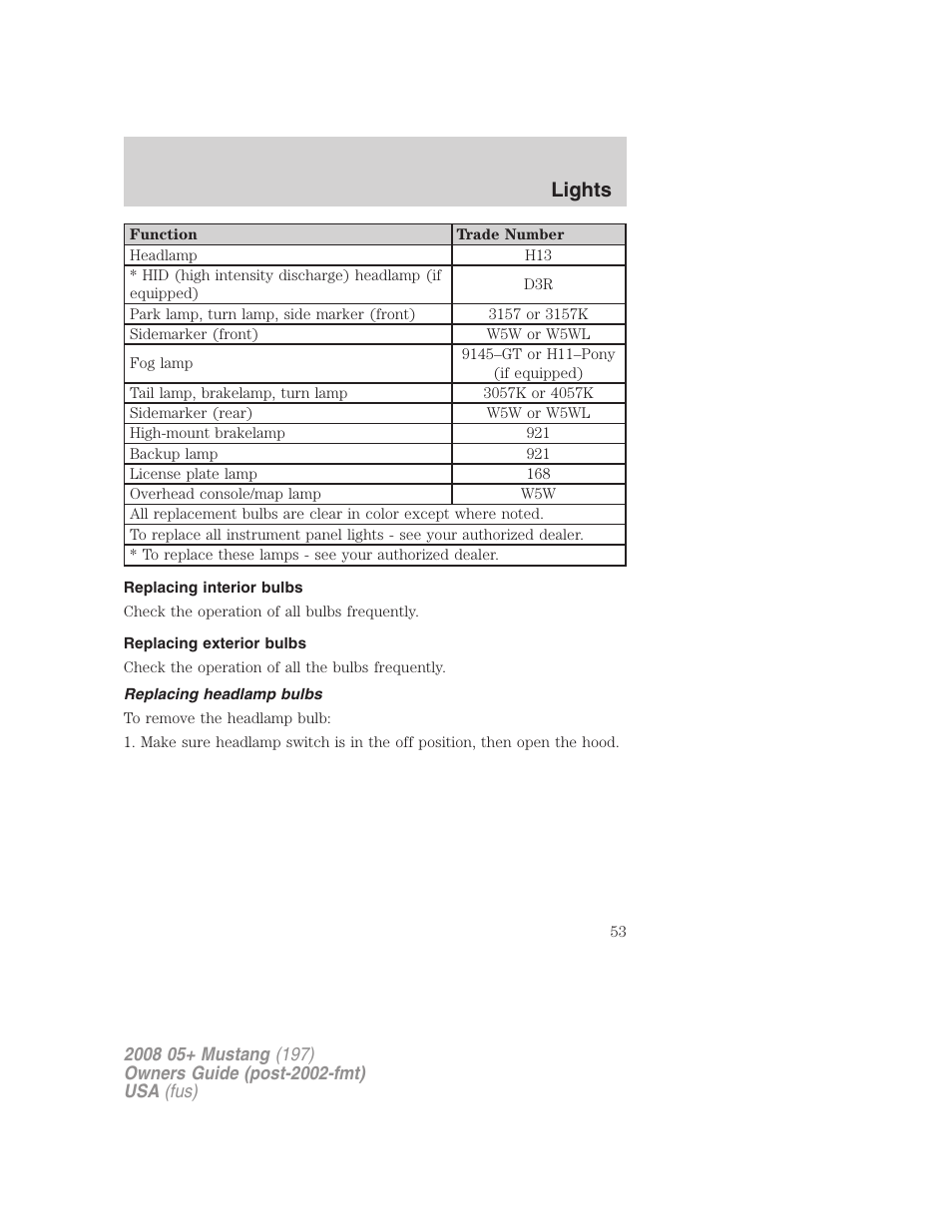 Replacing interior bulbs, Replacing exterior bulbs, Replacing headlamp bulbs | Lights | FORD 2008 Mustang v.2 User Manual | Page 53 / 288