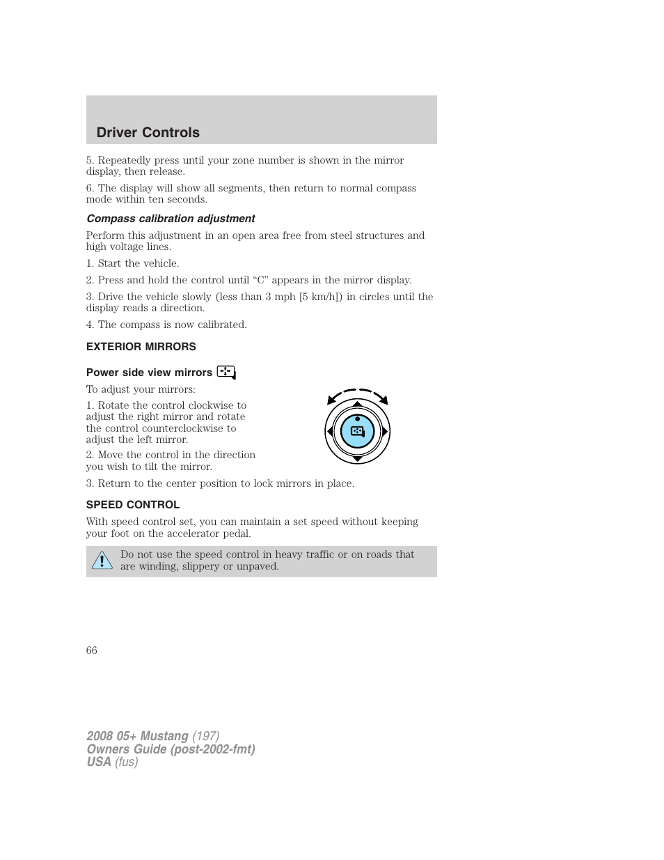 Compass calibration adjustment, Exterior mirrors, Power side view mirrors | Speed control, Driver controls | FORD 2008 Mustang v.2 User Manual | Page 66 / 288