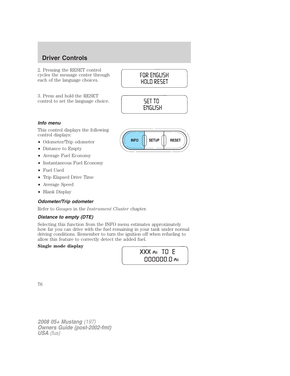 Info menu, Odometer/trip odometer, Distance to empty (dte) | Driver controls | FORD 2008 Mustang v.2 User Manual | Page 76 / 288