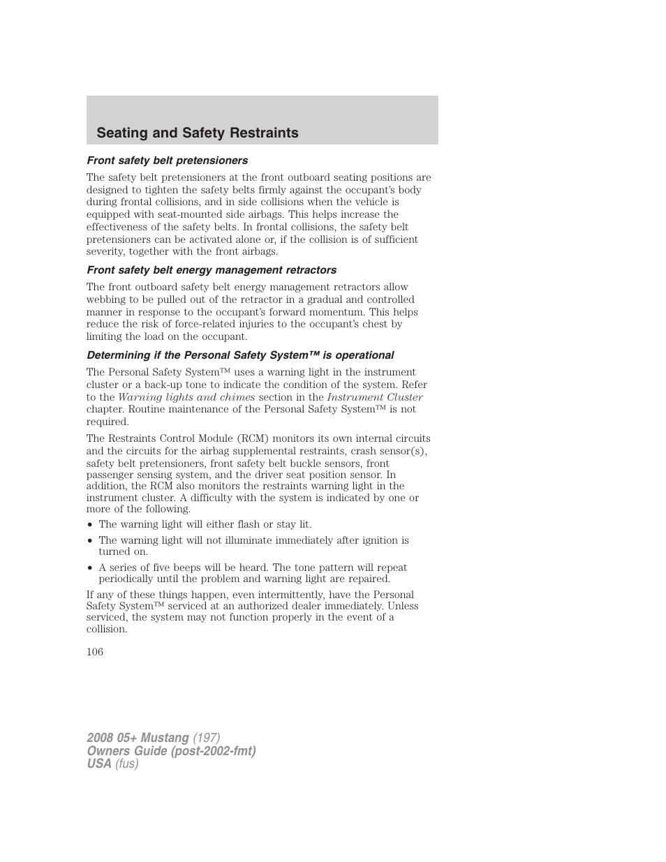 Front safety belt pretensioners, Front safety belt energy management retractors, Seating and safety restraints | FORD 2008 Mustang v.3 User Manual | Page 106 / 285