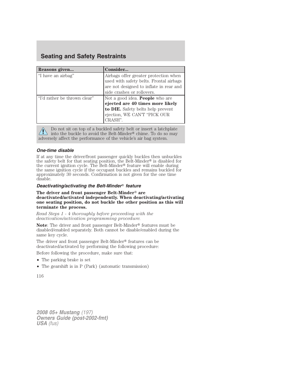 One-time disable, Deactivating/activating the belt-minder feature, Seating and safety restraints | FORD 2008 Mustang v.3 User Manual | Page 116 / 285