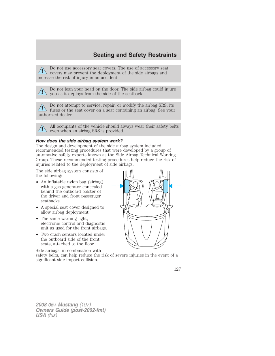 How does the side airbag system work, Seating and safety restraints | FORD 2008 Mustang v.3 User Manual | Page 127 / 285
