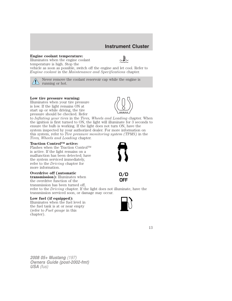 Instrument cluster | FORD 2008 Mustang v.3 User Manual | Page 13 / 285