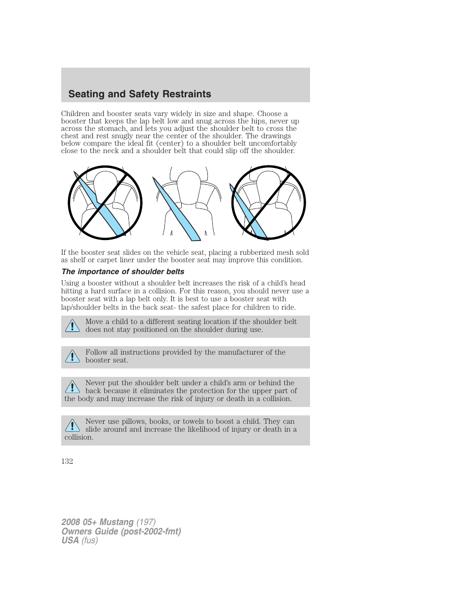 The importance of shoulder belts, Seating and safety restraints | FORD 2008 Mustang v.3 User Manual | Page 132 / 285