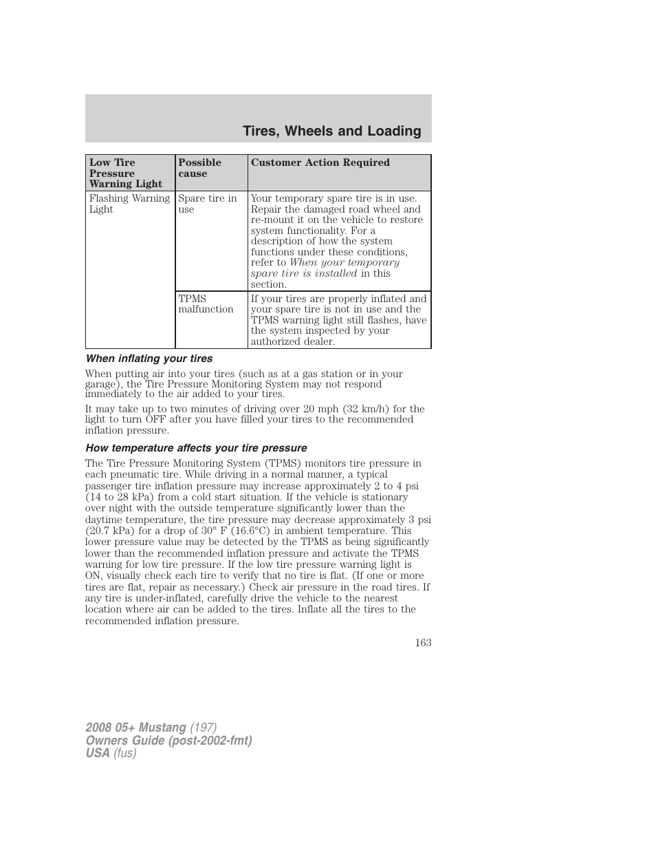When inflating your tires, How temperature affects your tire pressure, Tires, wheels and loading | FORD 2008 Mustang v.3 User Manual | Page 163 / 285
