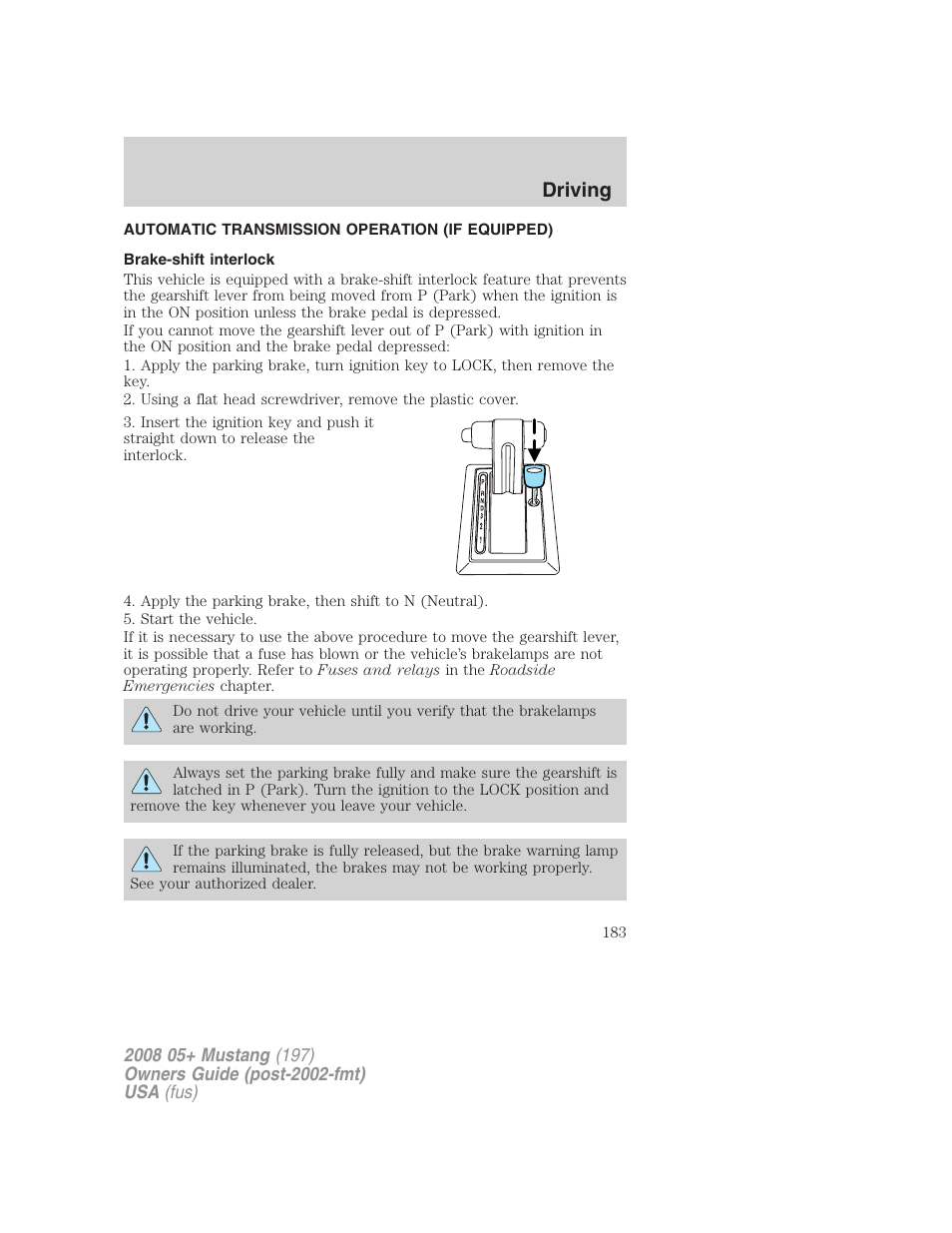 Automatic transmission operation (if equipped), Brake-shift interlock, Transmission operation | Driving | FORD 2008 Mustang v.3 User Manual | Page 183 / 285