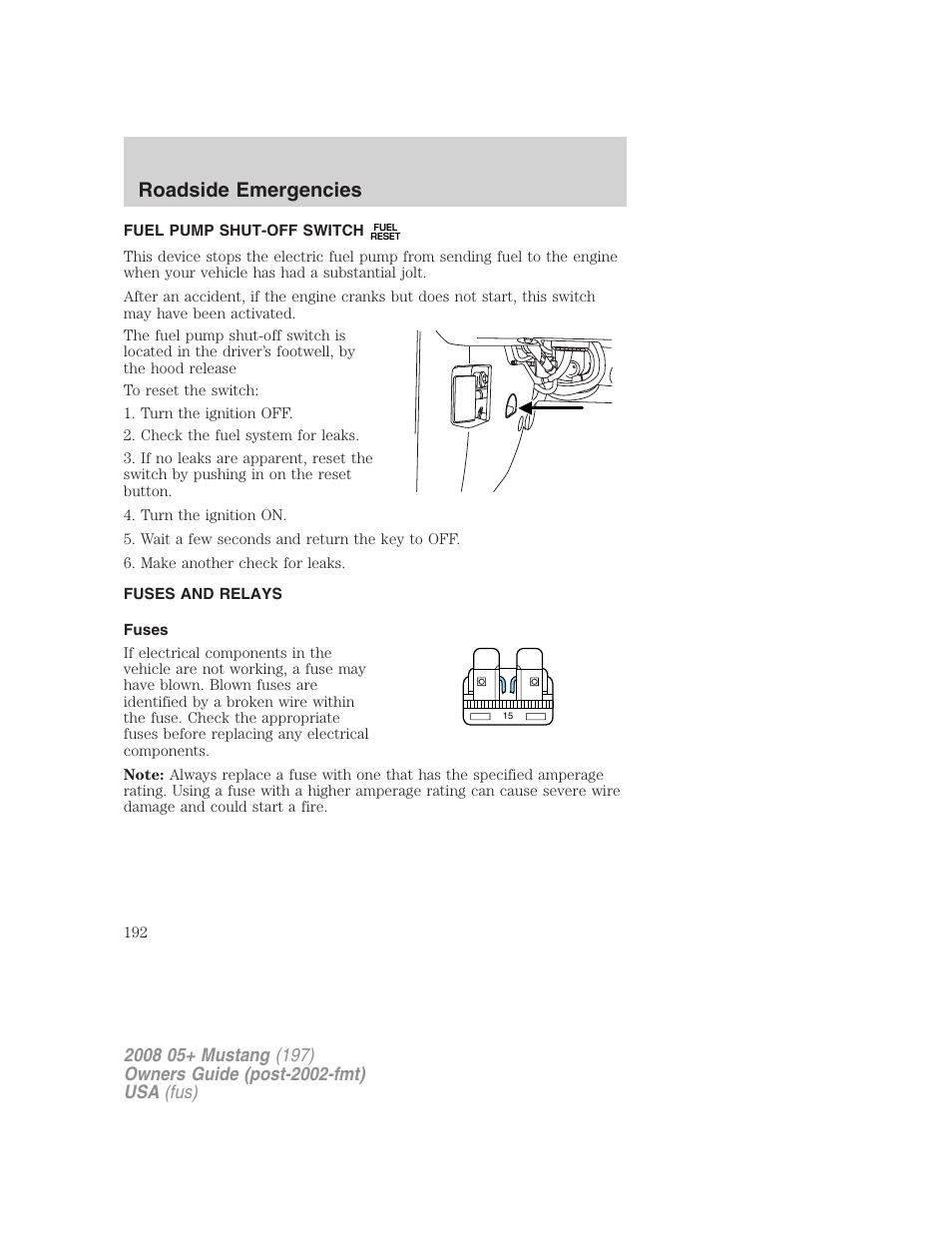 Fuel pump shut-off switch, Fuses and relays, Fuses | Roadside emergencies | FORD 2008 Mustang v.3 User Manual | Page 192 / 285