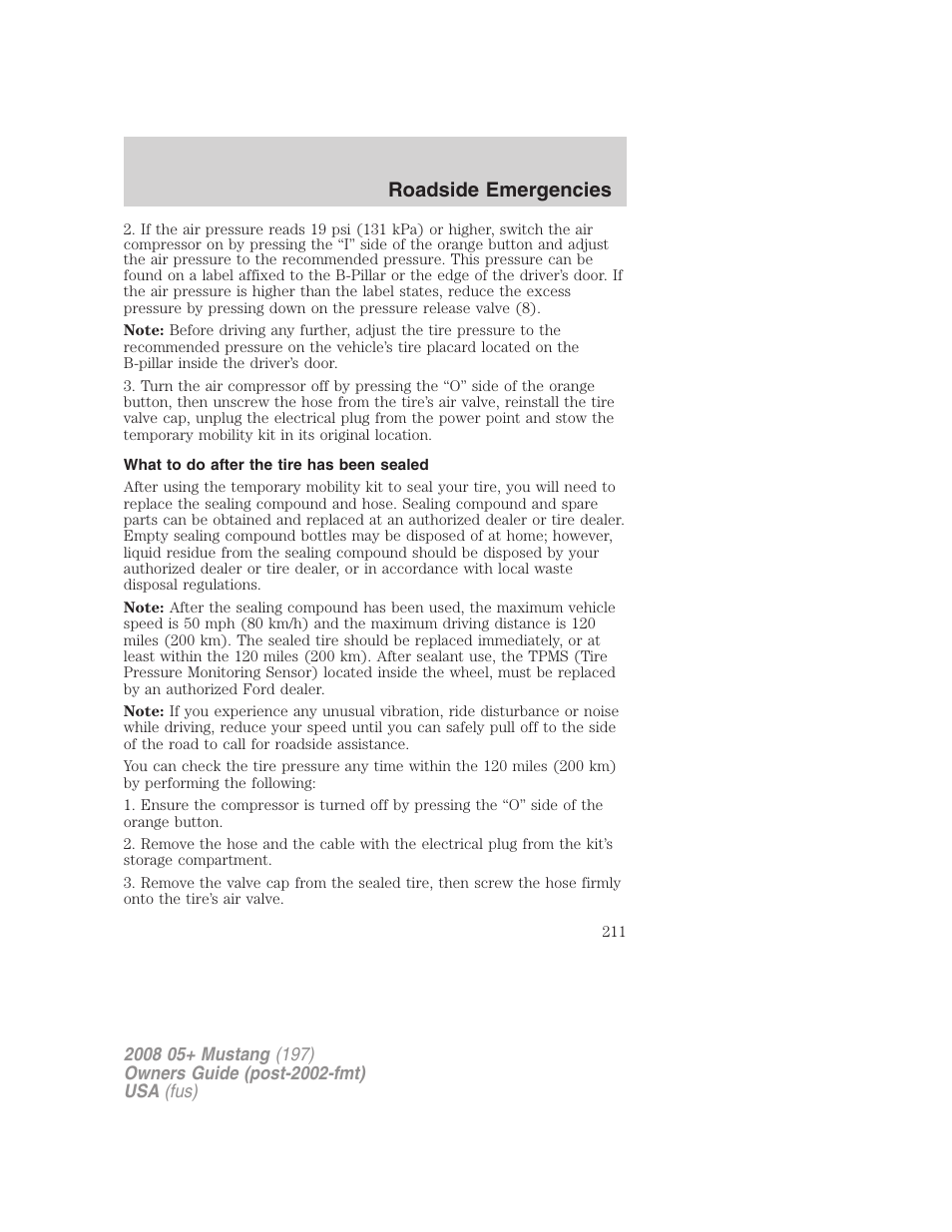 What to do after the tire has been sealed, Roadside emergencies | FORD 2008 Mustang v.3 User Manual | Page 211 / 285