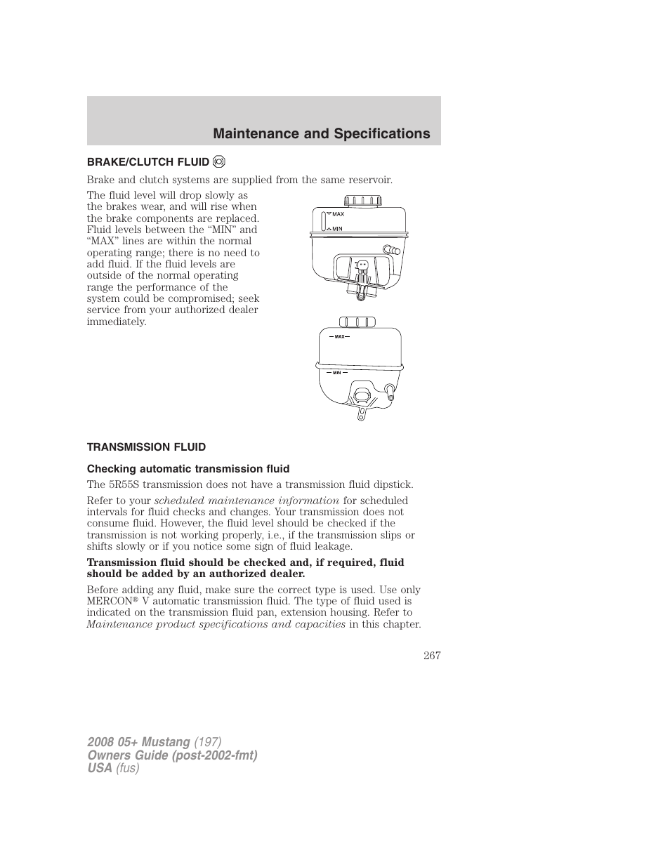 Brake/clutch fluid, Transmission fluid, Checking automatic transmission fluid | Maintenance and specifications | FORD 2008 Mustang v.3 User Manual | Page 267 / 285