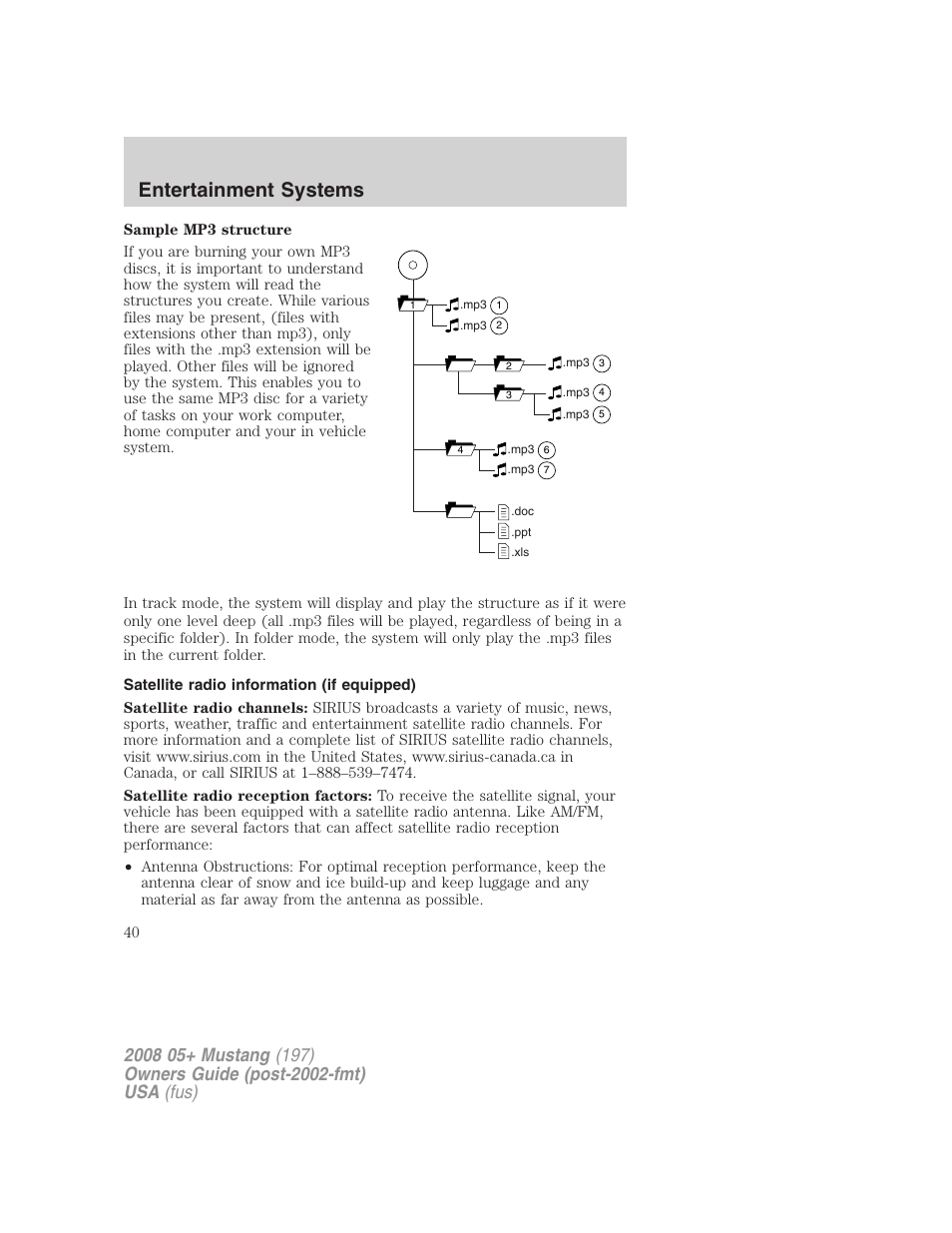 Satellite radio information (if equipped), Satellite radio information, Entertainment systems | FORD 2008 Mustang v.3 User Manual | Page 40 / 285