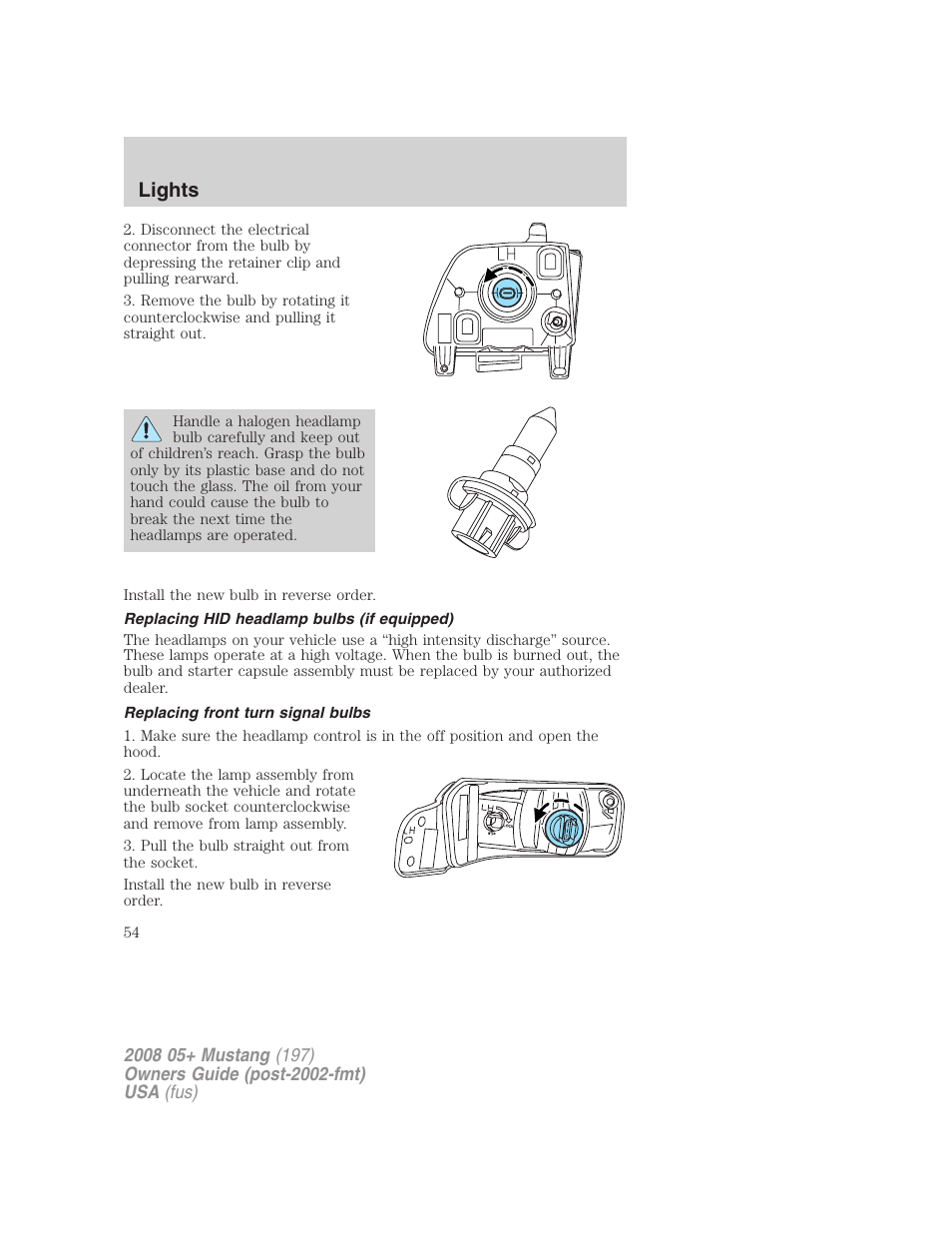 Replacing hid headlamp bulbs (if equipped), Replacing front turn signal bulbs, Lights | FORD 2008 Mustang v.3 User Manual | Page 54 / 285