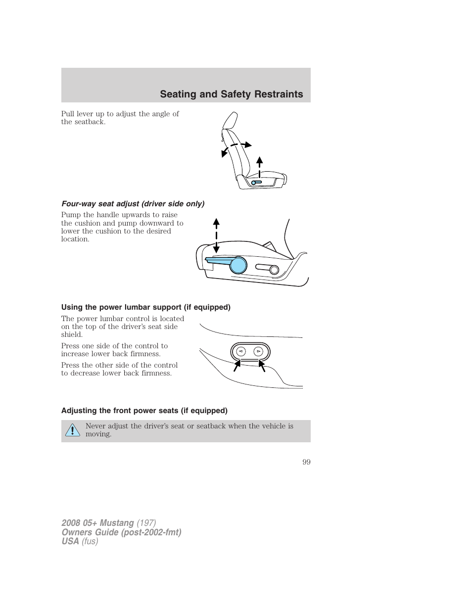 Four-way seat adjust (driver side only), Using the power lumbar support (if equipped), Adjusting the front power seats (if equipped) | Seating and safety restraints | FORD 2008 Mustang v.3 User Manual | Page 99 / 285