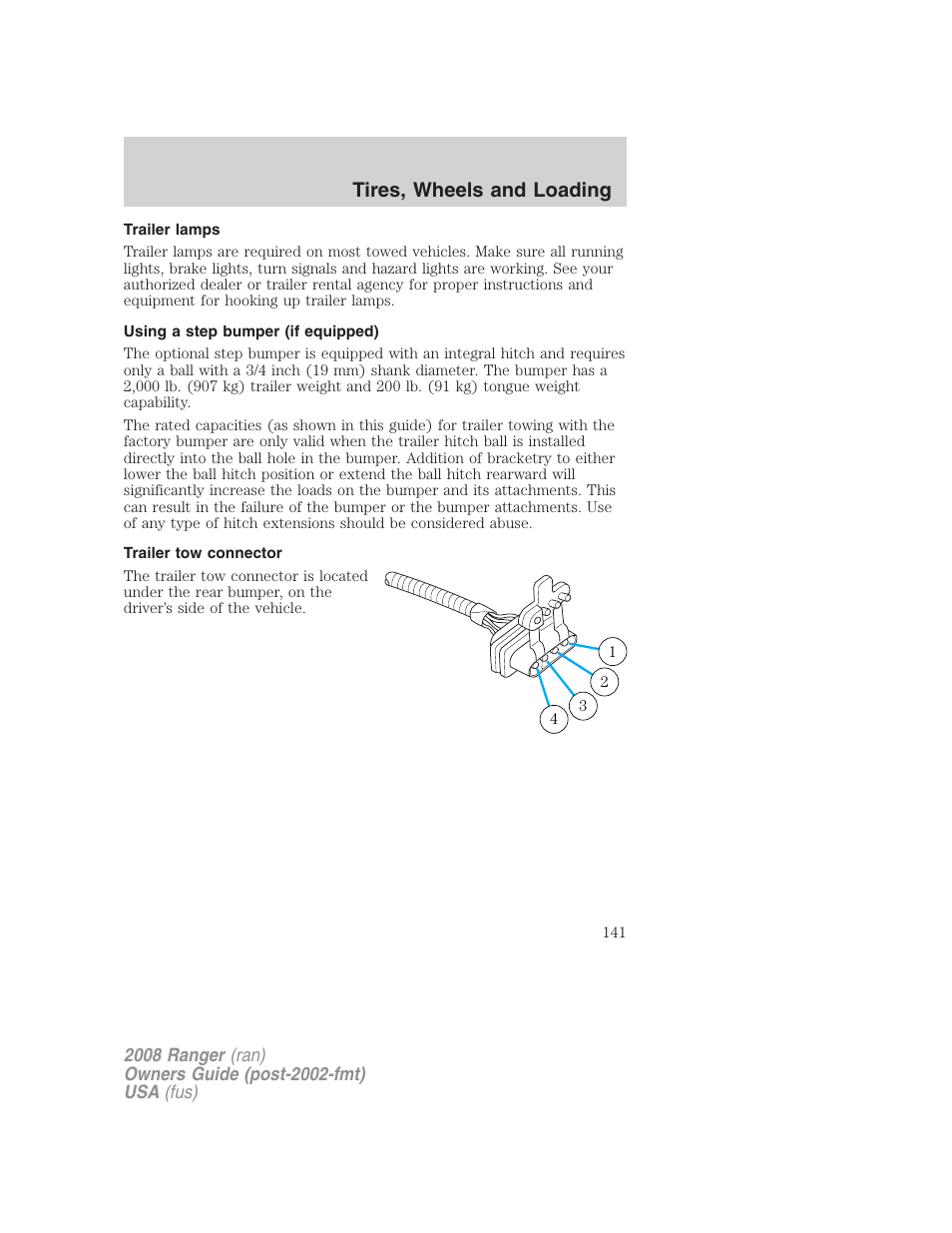Trailer lamps, Using a step bumper (if equipped), Trailer tow connector | Tires, wheels and loading | FORD 2008 Ranger v.1 User Manual | Page 141 / 272