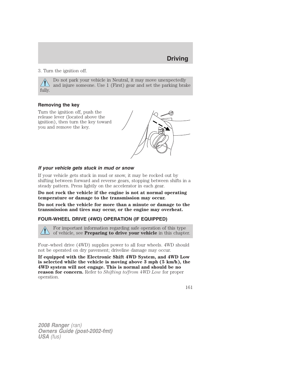 Removing the key, If your vehicle gets stuck in mud or snow, Four-wheel drive (4wd) operation (if equipped) | Driving | FORD 2008 Ranger v.1 User Manual | Page 161 / 272