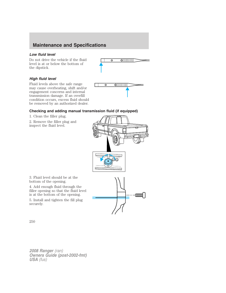 Low fluid level, High fluid level, Maintenance and specifications | FORD 2008 Ranger v.1 User Manual | Page 250 / 272