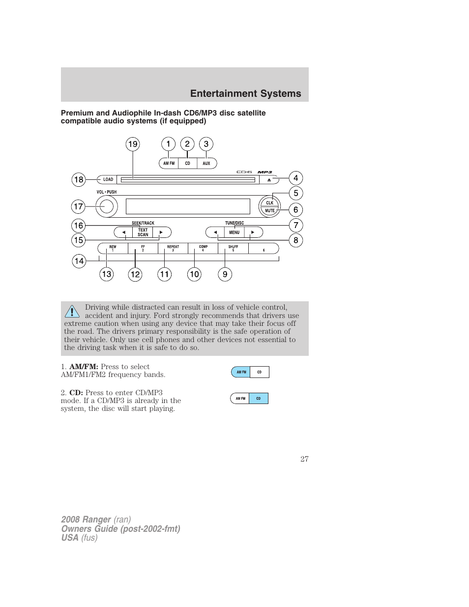 Cdx6/mp3 premium/audiophile pioneer system, Entertainment systems | FORD 2008 Ranger v.1 User Manual | Page 27 / 272