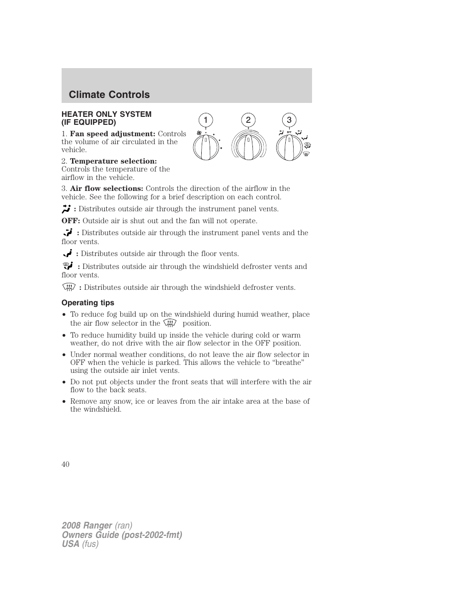 Climate controls, Heater only system (if equipped), Operating tips | Heater only | FORD 2008 Ranger v.1 User Manual | Page 40 / 272