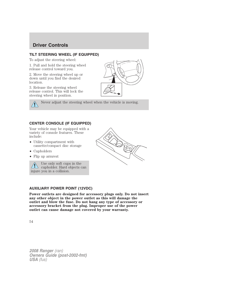 Tilt steering wheel (if equipped), Center console (if equipped), Auxiliary power point (12vdc) | Steering wheel adjustment, Driver controls | FORD 2008 Ranger v.1 User Manual | Page 54 / 272