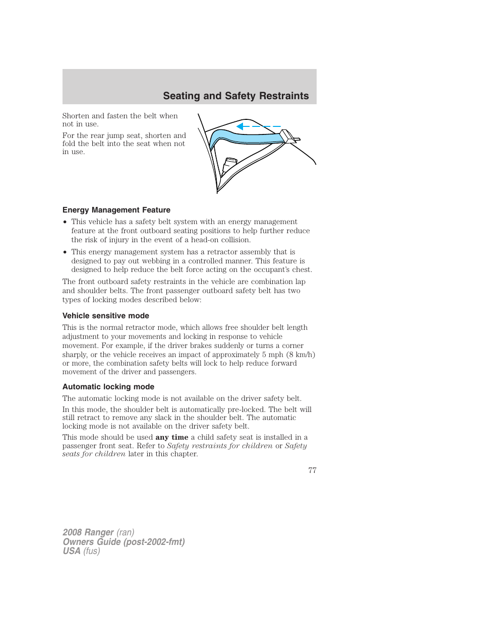 Energy management feature, Vehicle sensitive mode, Automatic locking mode | Seating and safety restraints | FORD 2008 Ranger v.1 User Manual | Page 77 / 272