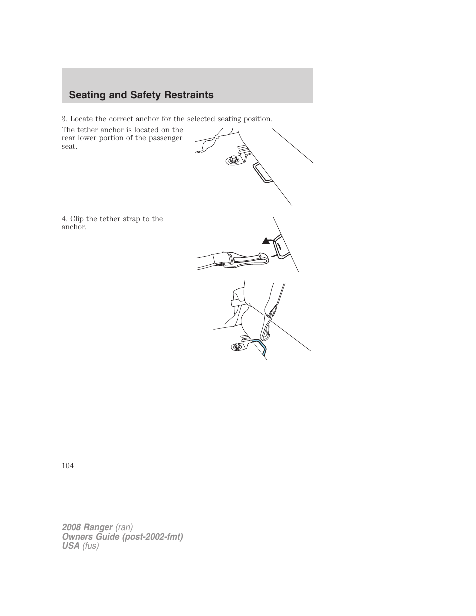 Seating and safety restraints | FORD 2008 Ranger v.2 User Manual | Page 104 / 272