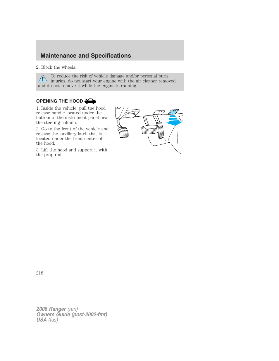 Opening the hood, Maintenance and specifications | FORD 2008 Ranger v.2 User Manual | Page 218 / 272