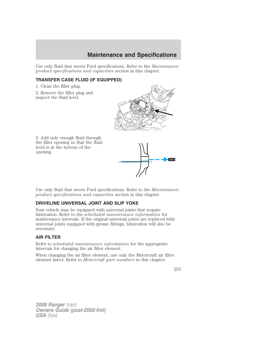 Transfer case fluid (if equipped), Driveline universal joint and slip yoke, Air filter | Air filter(s), Maintenance and specifications | FORD 2008 Ranger v.2 User Manual | Page 253 / 272