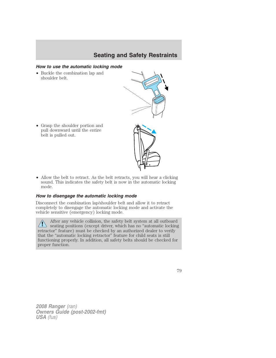 How to use the automatic locking mode, How to disengage the automatic locking mode, Seating and safety restraints | FORD 2008 Ranger v.2 User Manual | Page 79 / 272