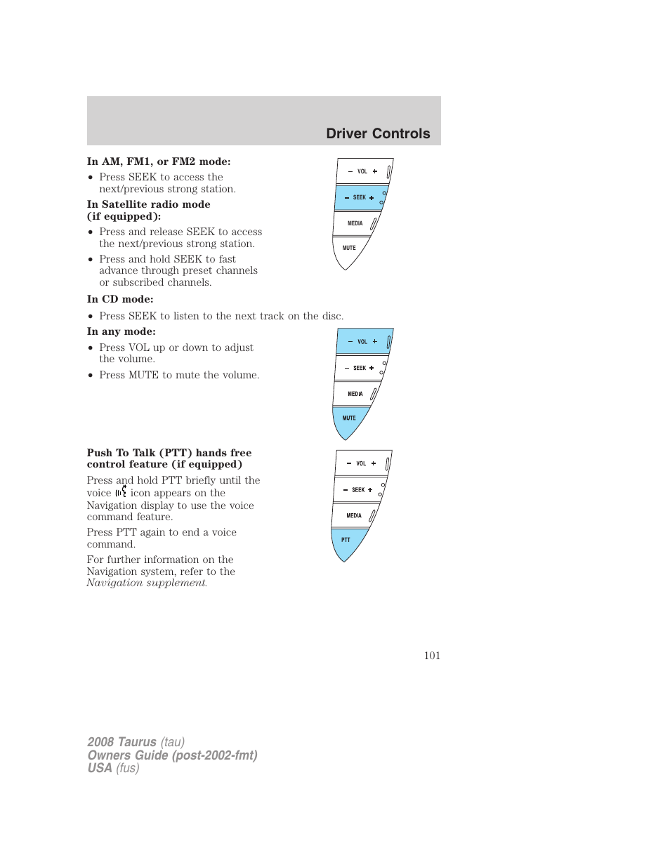 Driver controls | FORD 2008 Taurus v.1 User Manual | Page 101 / 320