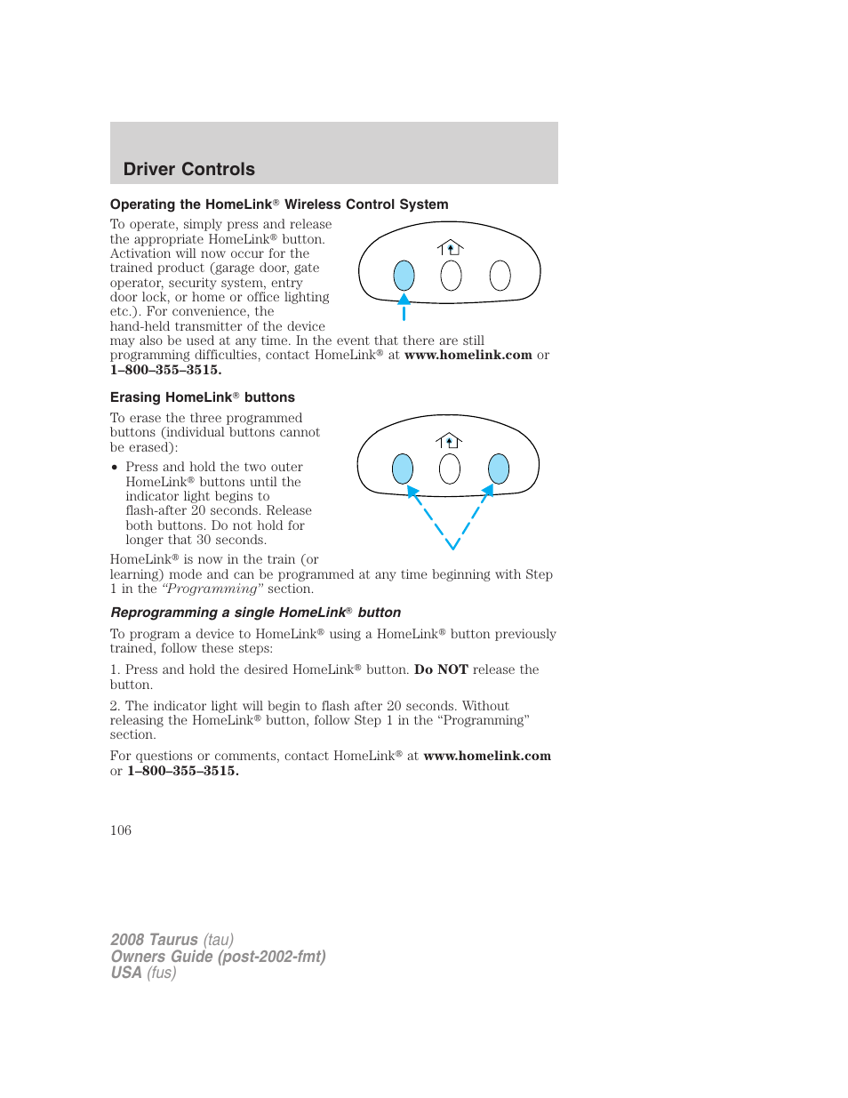 Operating the homelink wireless control system, Erasing homelink buttons, Reprogramming a single homelink button | Driver controls | FORD 2008 Taurus v.1 User Manual | Page 106 / 320