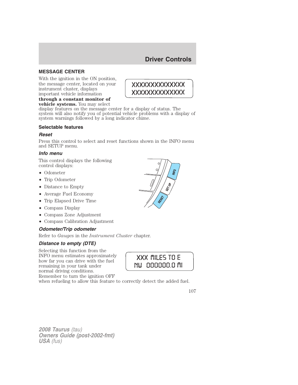 Message center, Selectable features, Reset | Info menu, Odometer/trip odometer, Distance to empty (dte), Driver controls | FORD 2008 Taurus v.1 User Manual | Page 107 / 320