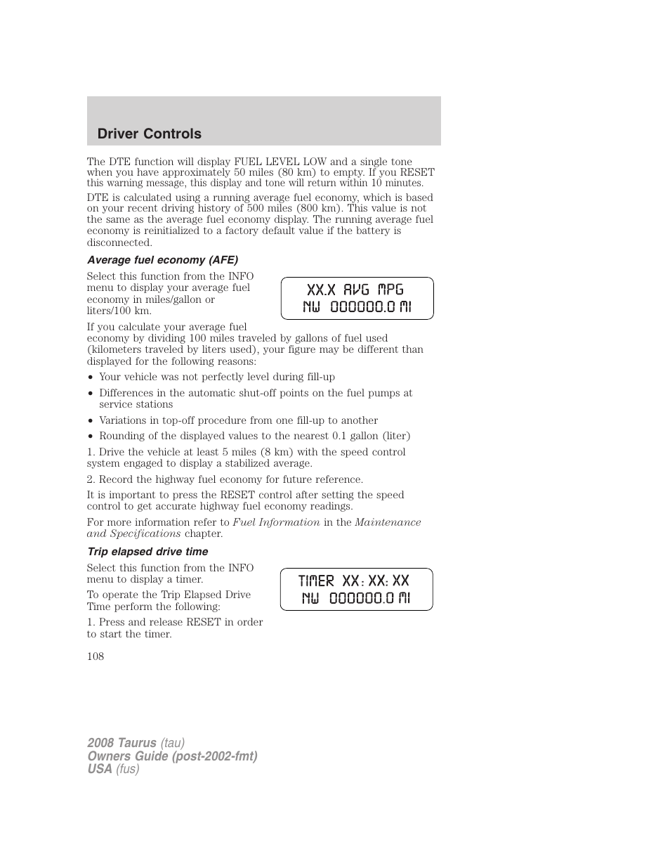 Average fuel economy (afe), Trip elapsed drive time, Driver controls | FORD 2008 Taurus v.1 User Manual | Page 108 / 320