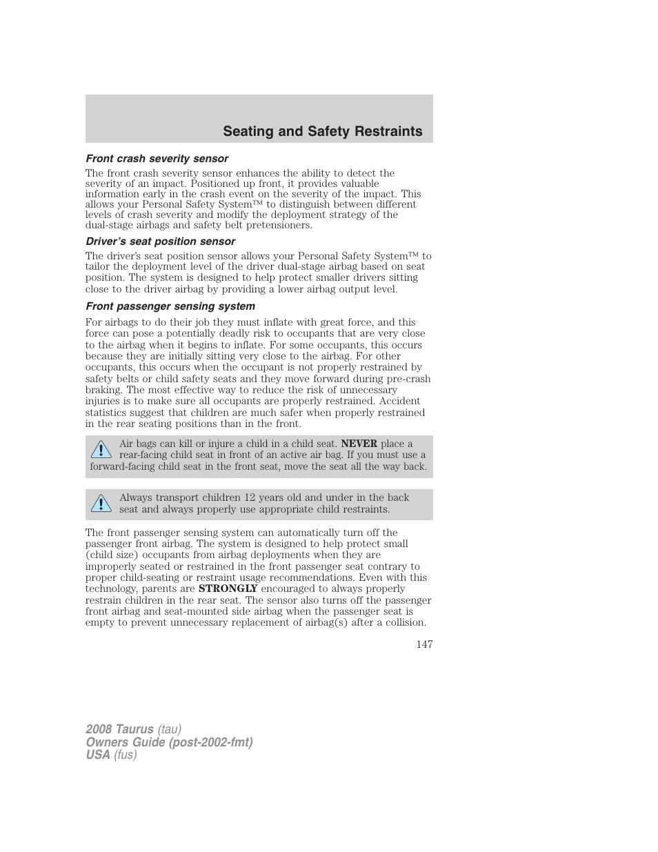 Front crash severity sensor, Driver’s seat position sensor, Front passenger sensing system | Seating and safety restraints | FORD 2008 Taurus v.1 User Manual | Page 147 / 320