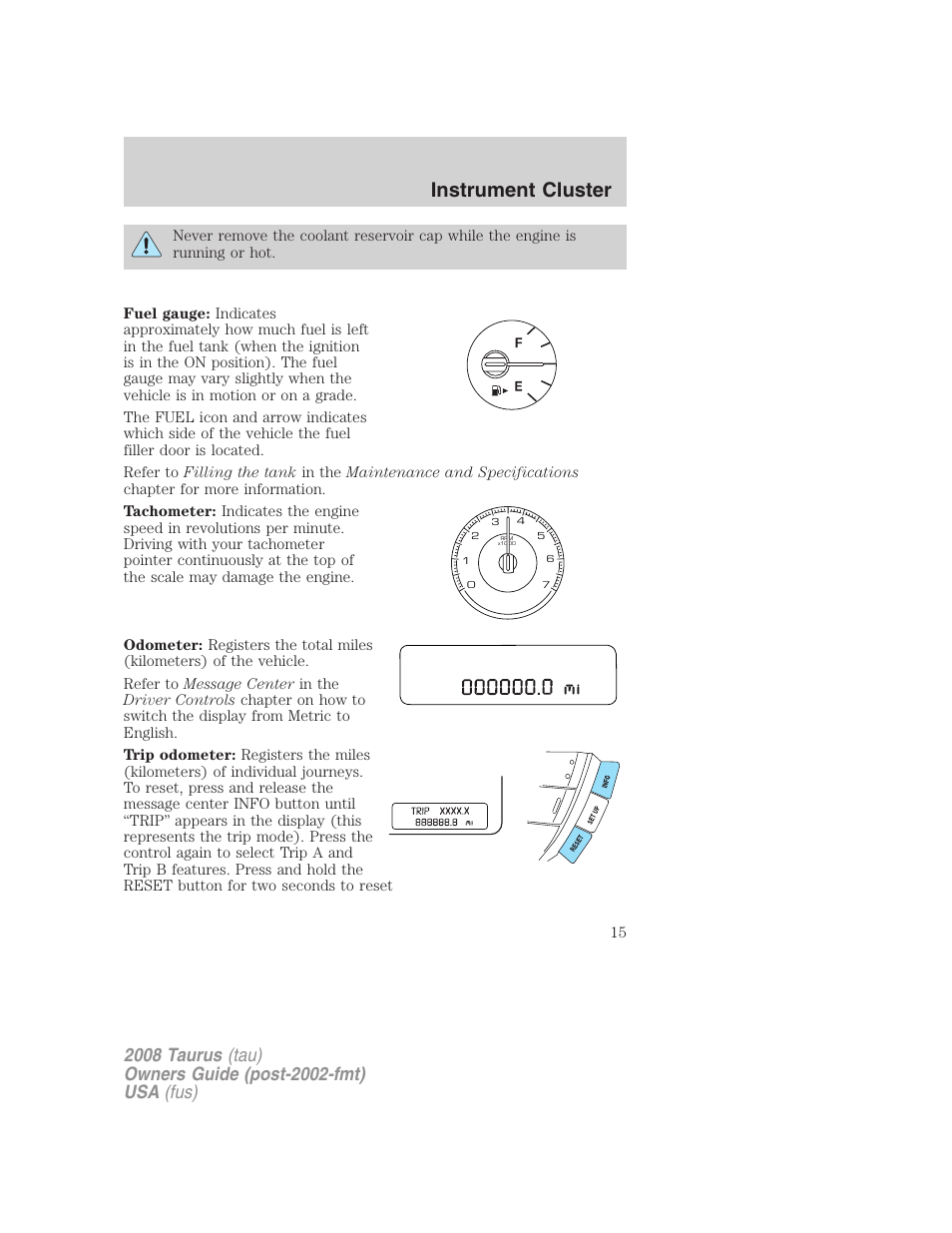 Instrument cluster | FORD 2008 Taurus v.1 User Manual | Page 15 / 320