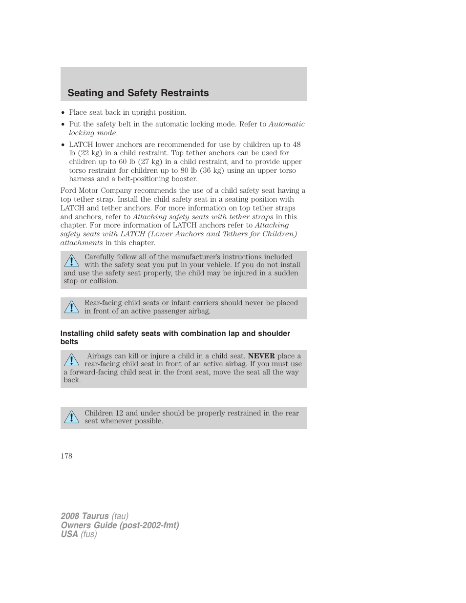 Seating and safety restraints | FORD 2008 Taurus v.1 User Manual | Page 178 / 320