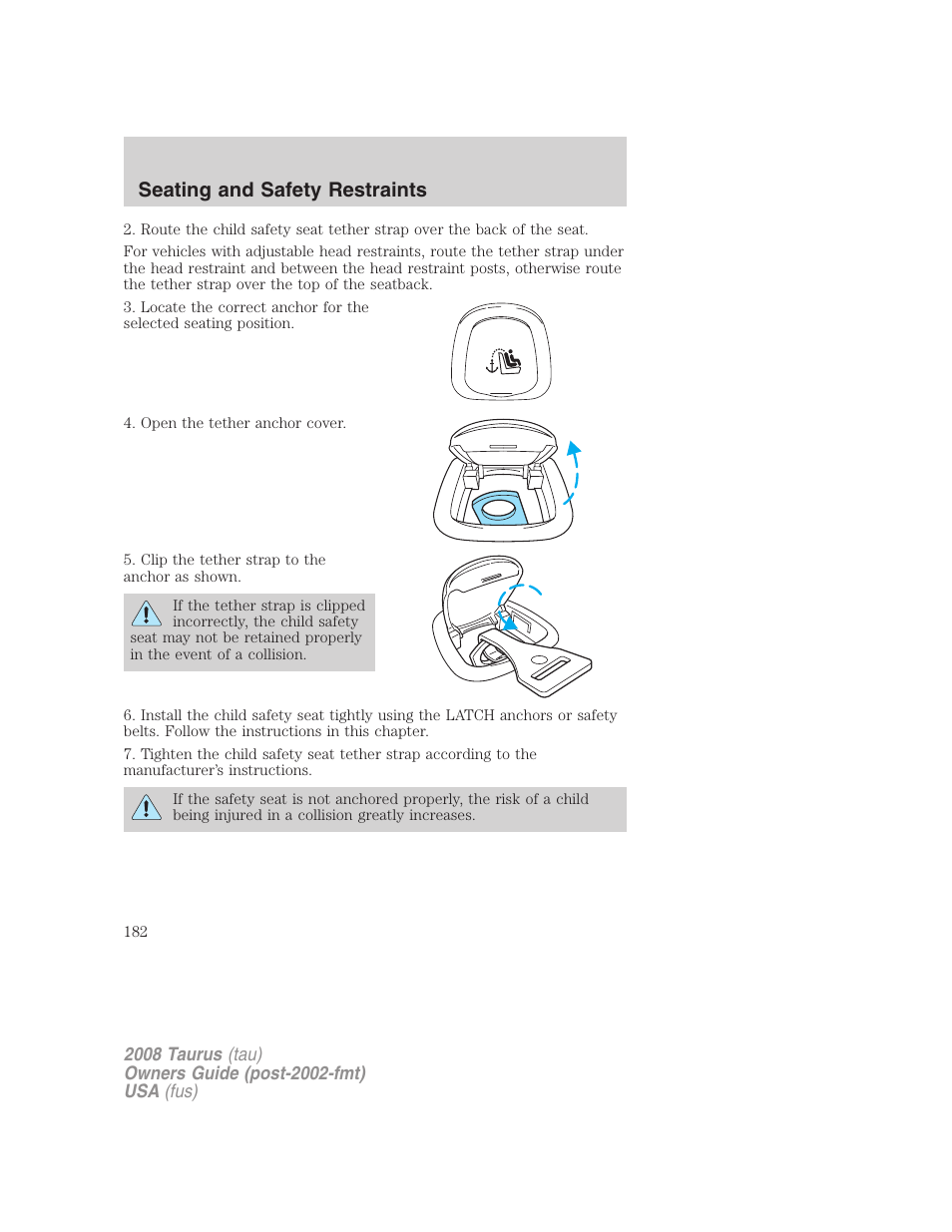 Seating and safety restraints | FORD 2008 Taurus v.1 User Manual | Page 182 / 320