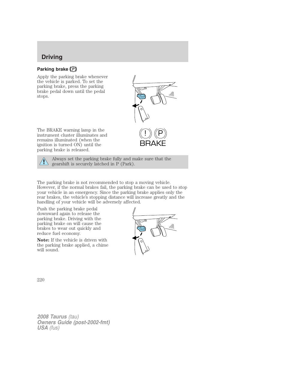 Parking brake, P! brake | FORD 2008 Taurus v.1 User Manual | Page 220 / 320